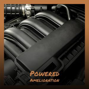 Powered Amelioration