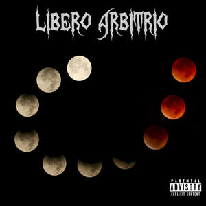 Libero Arbitrio (Explicit)