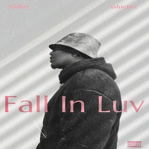 Fall in Luv (Explicit)