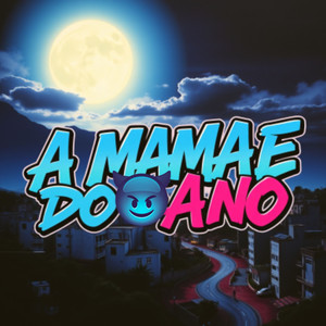 A Mamãe do Ano (Explicit)