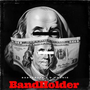 BandHolder (feat. G WOADIE) [Explicit]