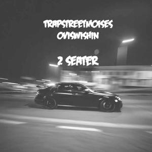 2 Seater (feat. OviSwishin) (Explicit)