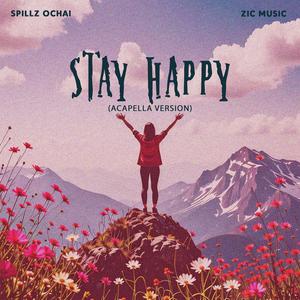 Stay Happy ACAPELLA (Special Version)