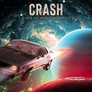CRASH (feat. Moneydown Immortal) (Explicit)