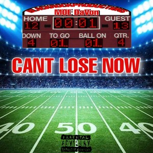 Can't Lose Now (Explicit)