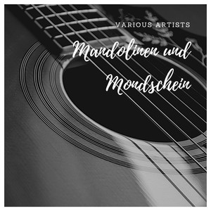 Mandolinen und Mondschein