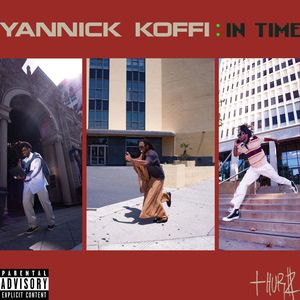 YANNICK KOFFI IN TIME (Explicit)