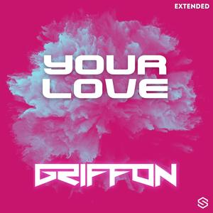 Your Love (Extended)