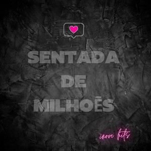 Sentada de Milhões (Explicit)