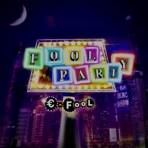 FooL Party (Explicit)