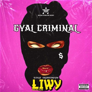 Gyal Criminal (Explicit)