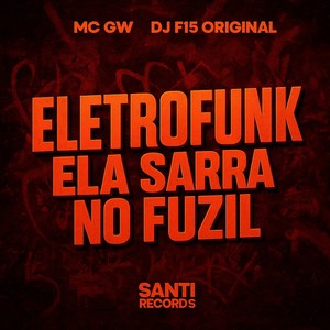 EletroFunk Ela Sarra No Fuzil (Explicit)