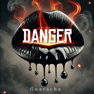 DANGER (Guaracha)