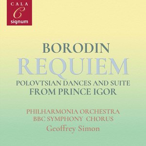 Borodin: Requiem, Polovtsian Dances and Suite from Prince Igor