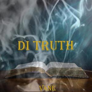 Di Truth (Explicit)