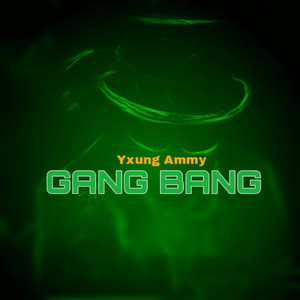 Gang Bang (Explicit)