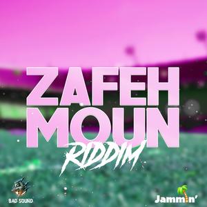 Zafeh Moun Riddim (Explicit)