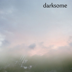 darksome