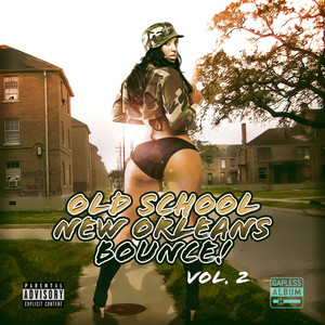 Old School New Orleans Bounce, Vol. 2