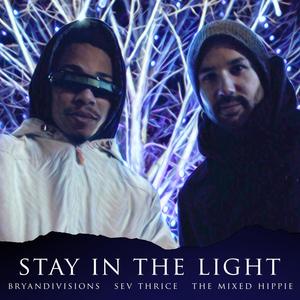 Stay in the Light (Explicit)