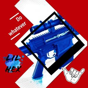 Do What3ver (Explicit)