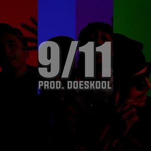 9/11 (feat. sippton, Bennihunn & Zamerta) [Explicit]