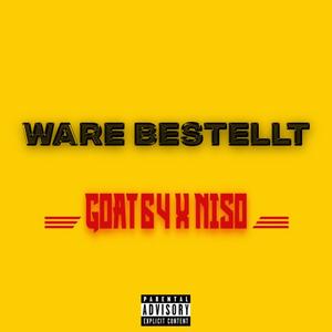 WARE BESTELLT (feat. nisothekidd) [Explicit]