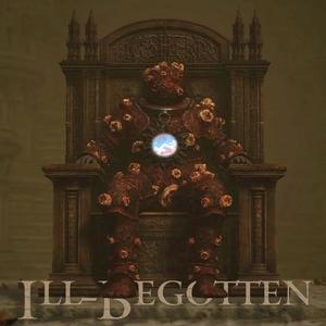 ILL-BEGOTTEN (Explicit)