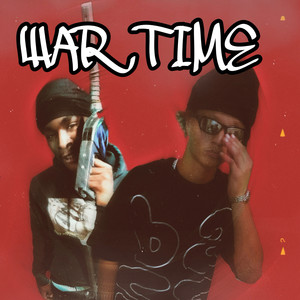 War Time (Explicit)