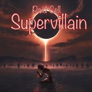 Supervillain (Recorded on Iphone) [Explicit]