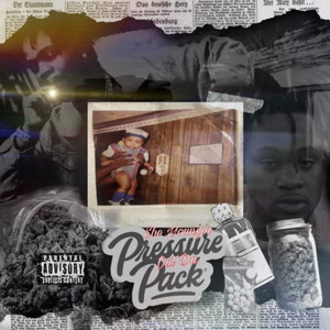 Pressure out da Pack (Explicit)