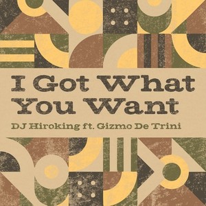 I got what you want (feat. Gizmo De Trini) (Instrumental|第7回高校生ダンスバトル選手権公式テーマソング)