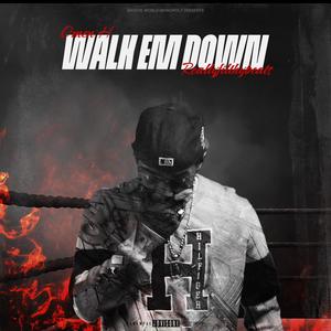 Walk em Down (Explicit)
