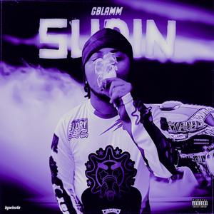 Slidin (Explicit)