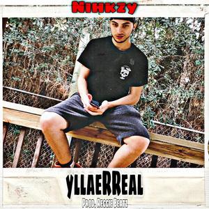 Nihkzy - yllaeRReal (Explicit)