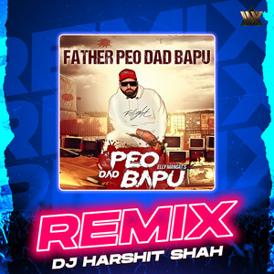 Father Peo Dad Bapu (Remix)