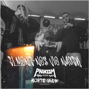 El monte nos vio nacer (feat. Harly, C0de & Phantom Recs) (Explicit)