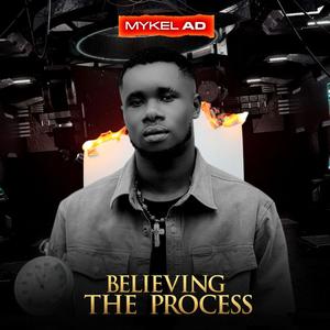 Believing The Process (The EP)