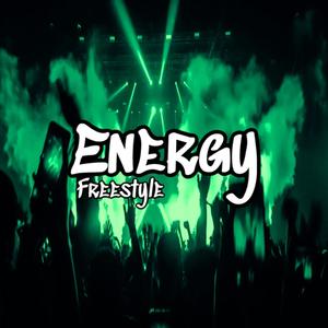 Energy (Freestyle) [Explicit]