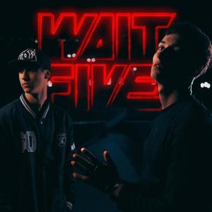 WAIT FIVE (feat. Giulianoo)