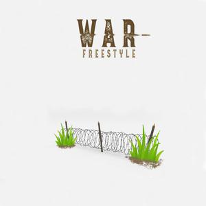 War Freestyle (Explicit)