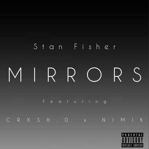 Mirrors (feat. CRxSH.0 & Nimik) [Explicit]