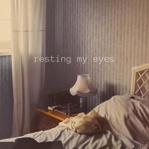 Resting My Eyes (feat. Lauren B)