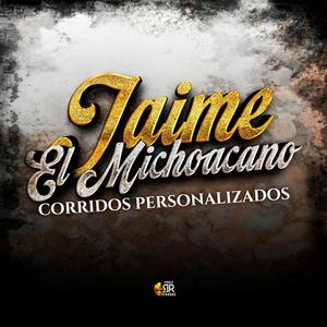 Jaime el Michoacano