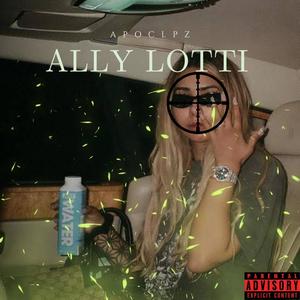 ALLY LOTTI (Explicit)