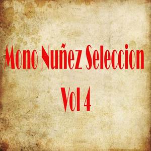 Mono Núñez Selección (Vol. 4)