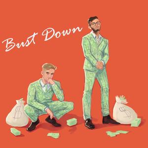 Bust Down (Explicit)