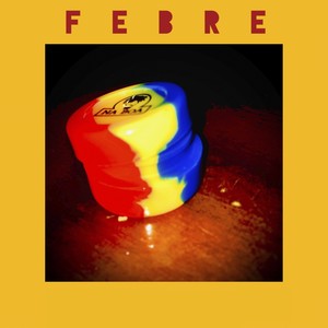 Febre (Explicit)