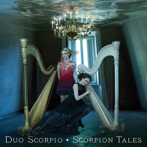 Harp Duo Recital: Duo Scorpio - Currier, S. / Paterson, R. / Lizotte, C. / Andrès, B. / Taylor, S. (Scorpion Tales)