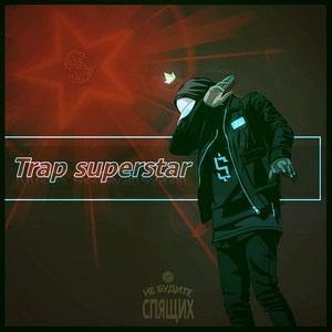 Trap Superstar